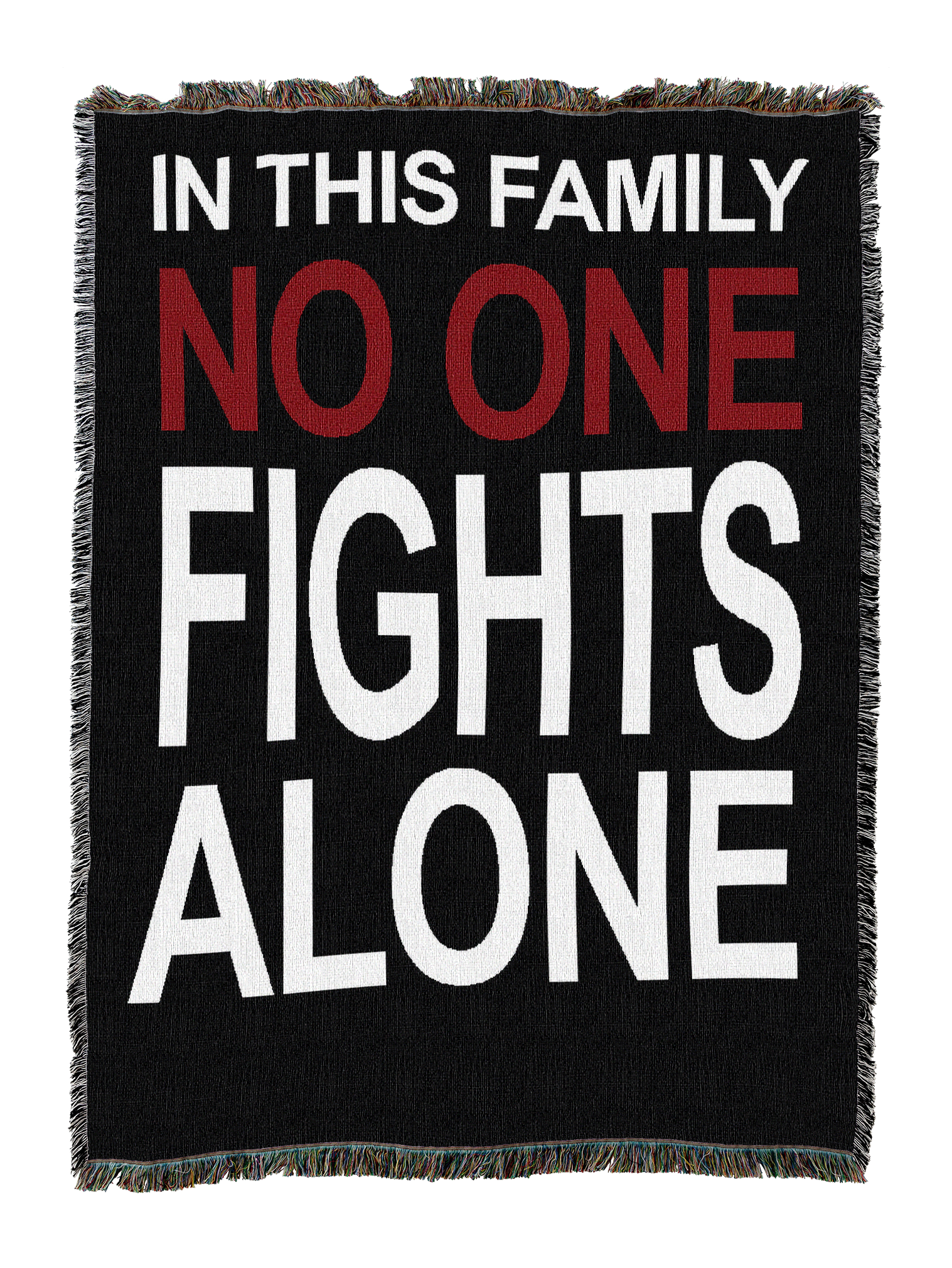 No One Fights Alone Blanket