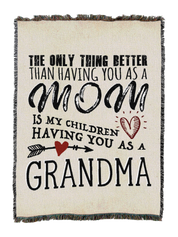 Only Thing Better Grandma Blanket