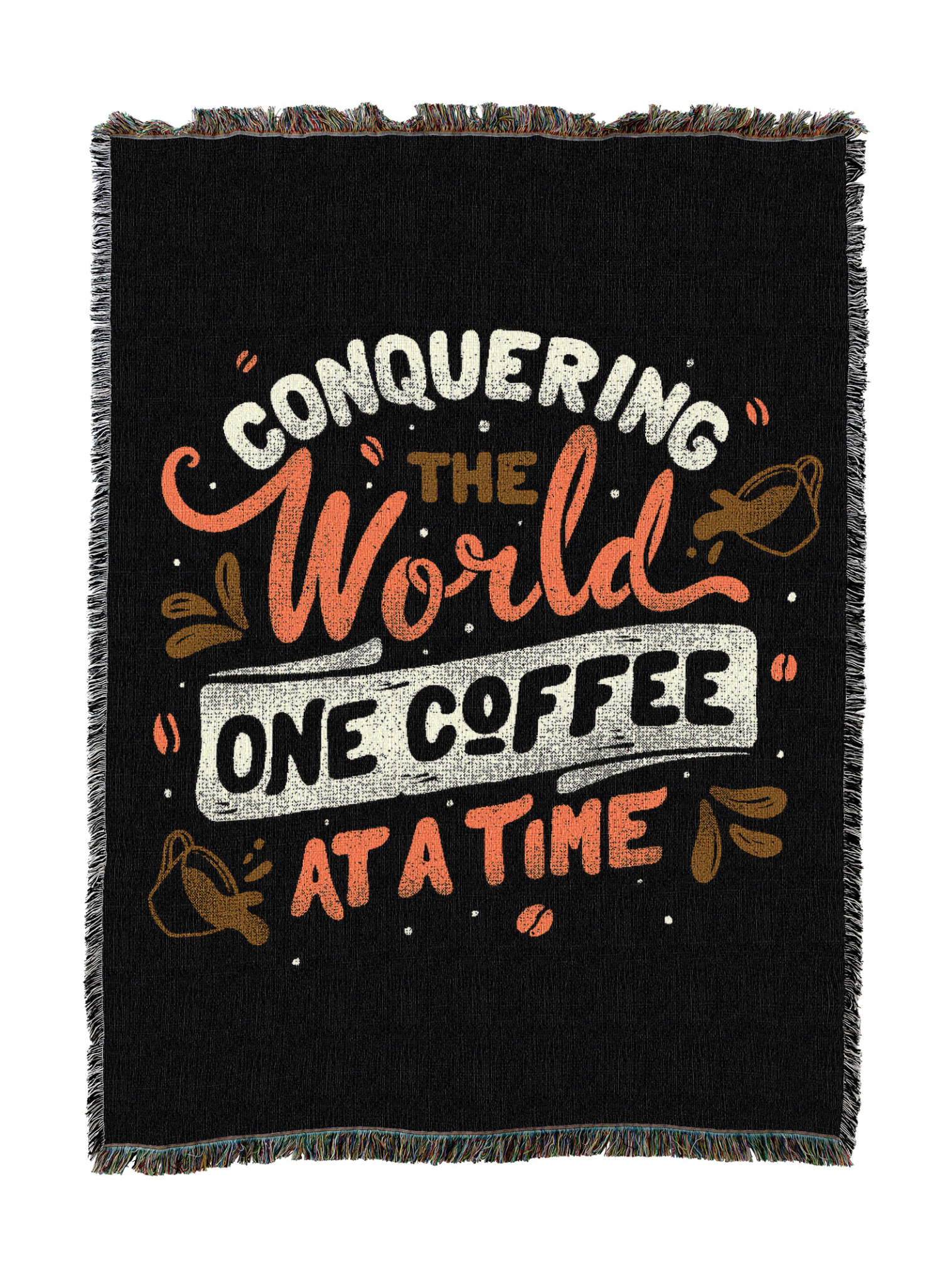 Conquering The World One Coffee At A Time 2 Blanket – Pure Country Weavers