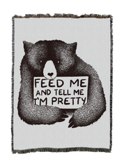 Feed Me And Tell Me I Am Pretty Blanket