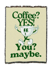 Coffee Yes You Maybe Blanket