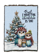 Owl I Want For Christmas Blanket