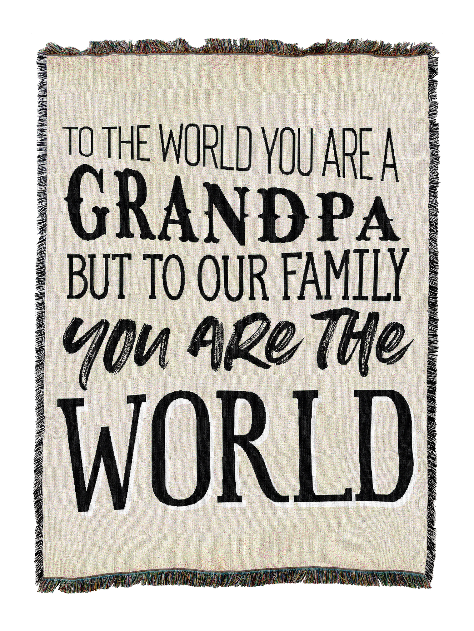 You Are The World Grandpa Blanket XL