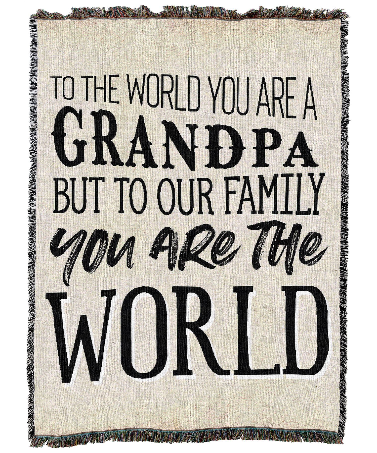 You Are The World Grandpa Blanket