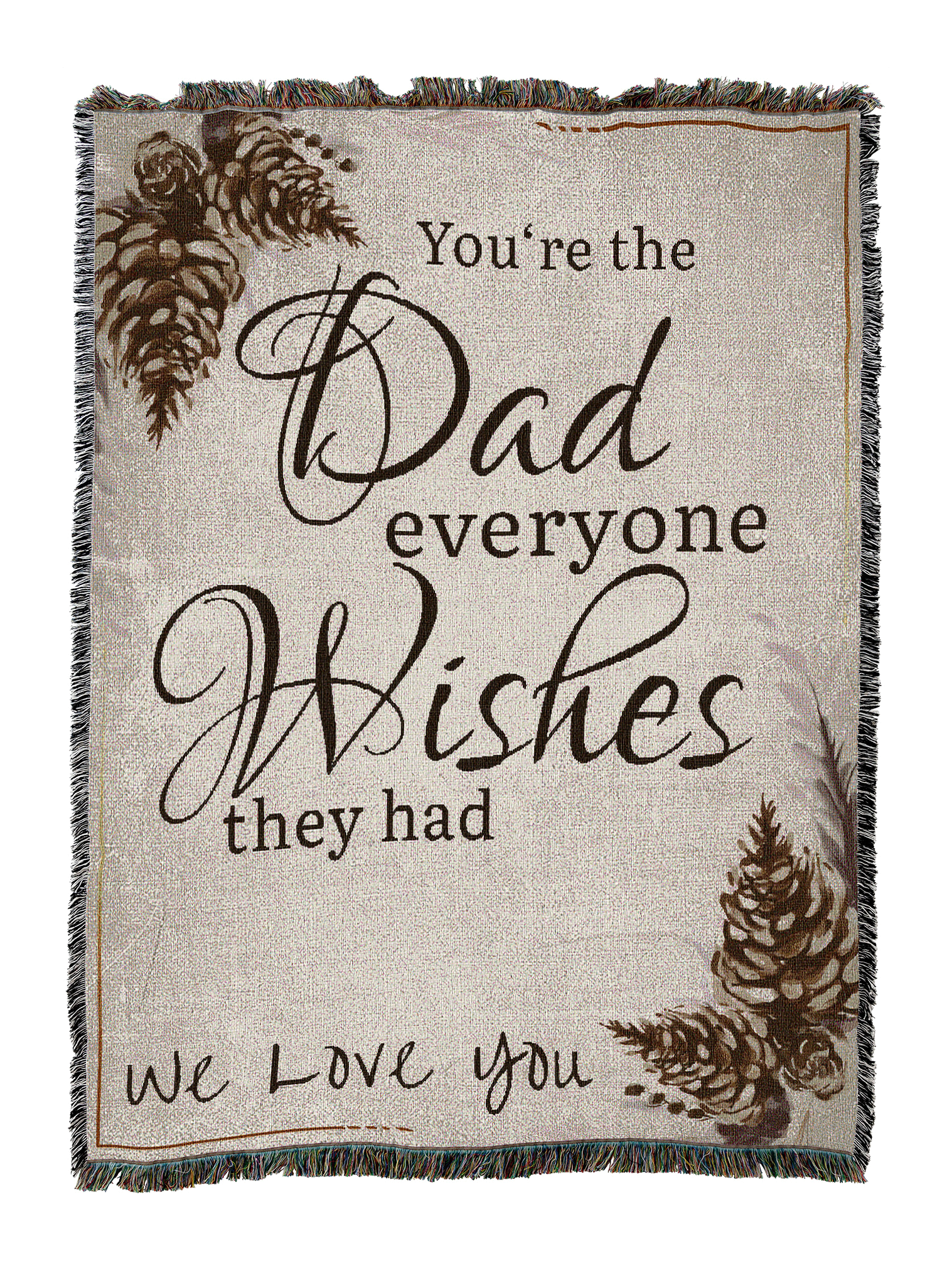You Are The Dad Pine Blanket