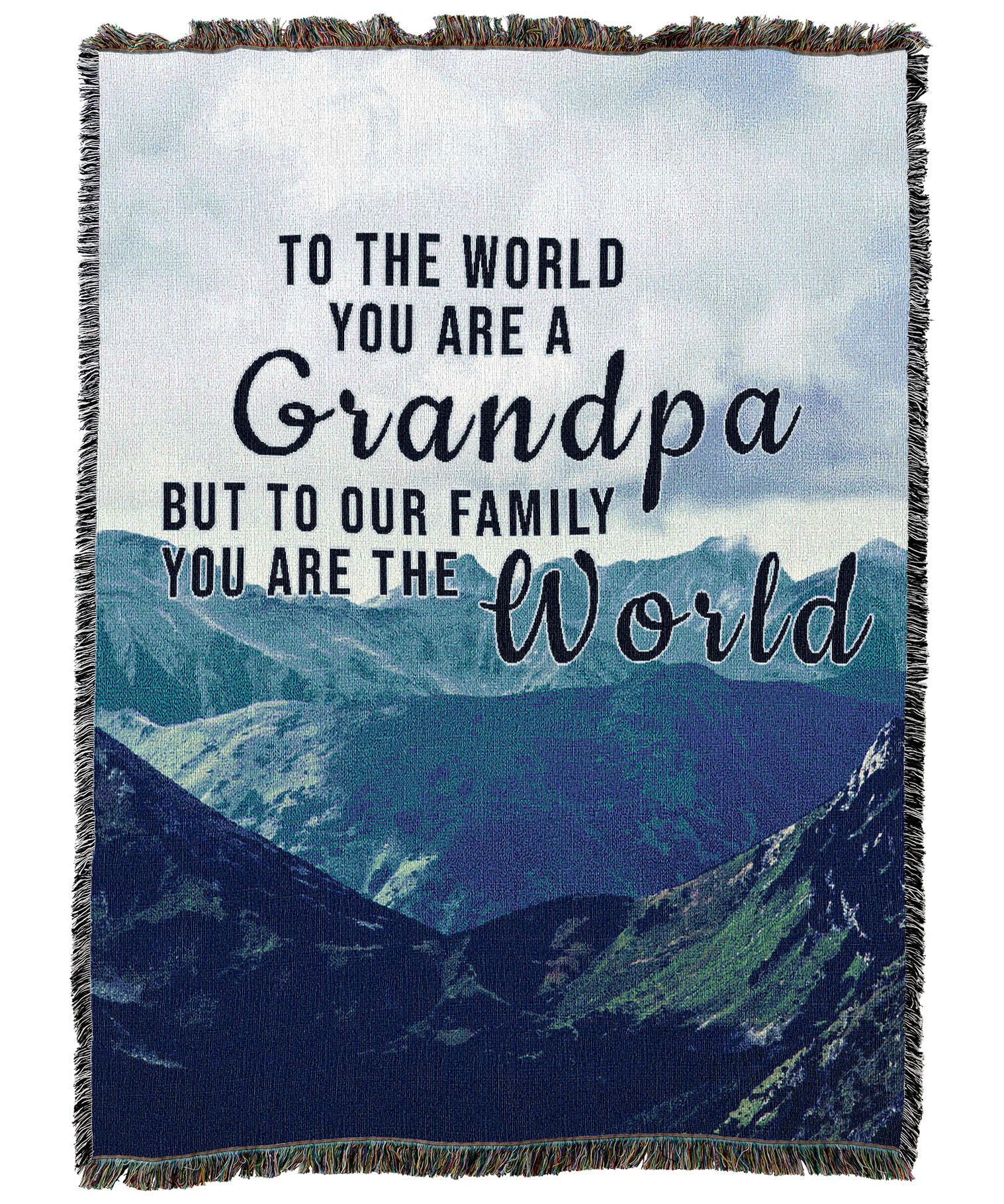 You Are the World Grandpa Mountain Blanket