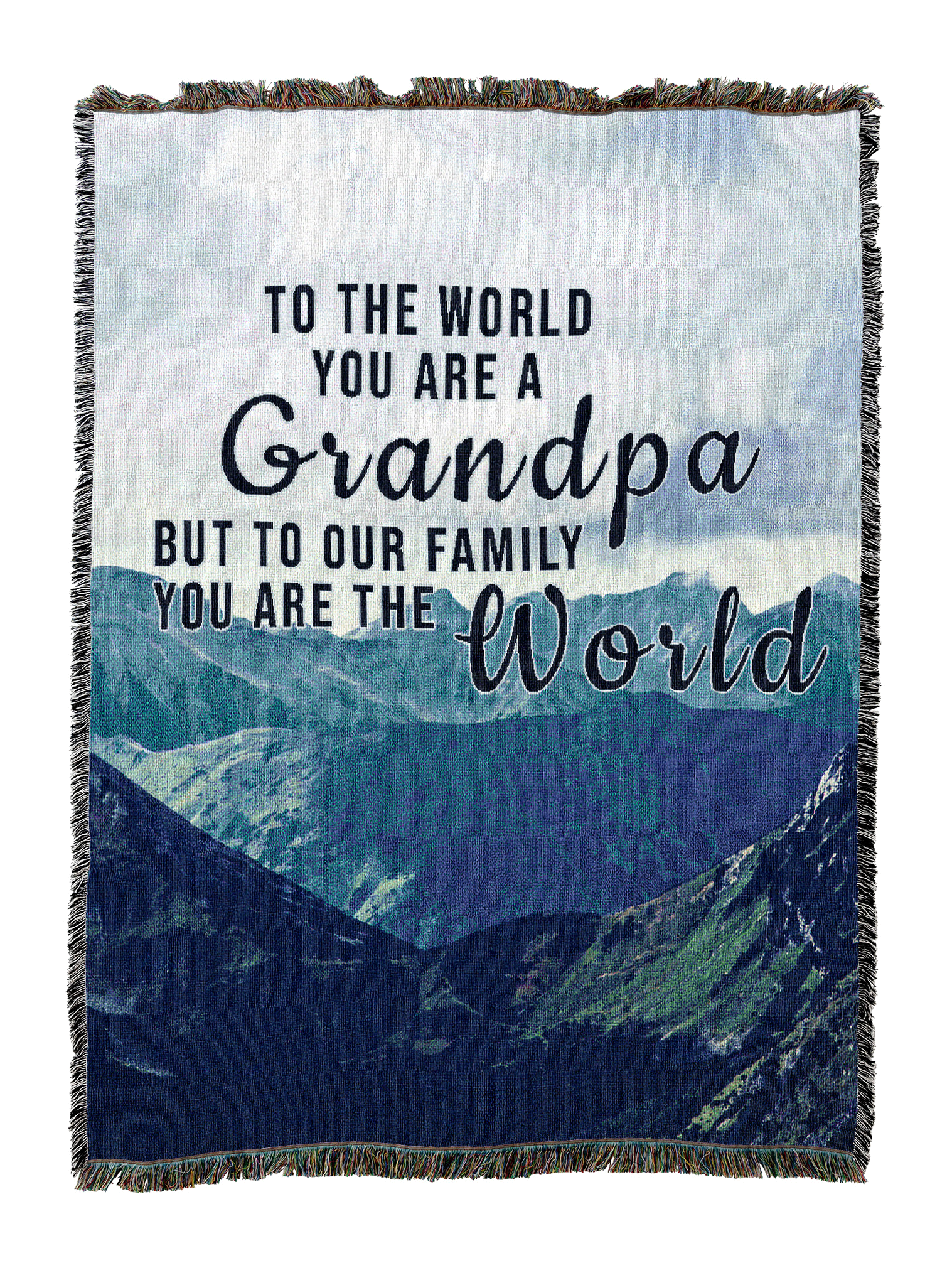You Are the World Grandpa Mountain Blanket