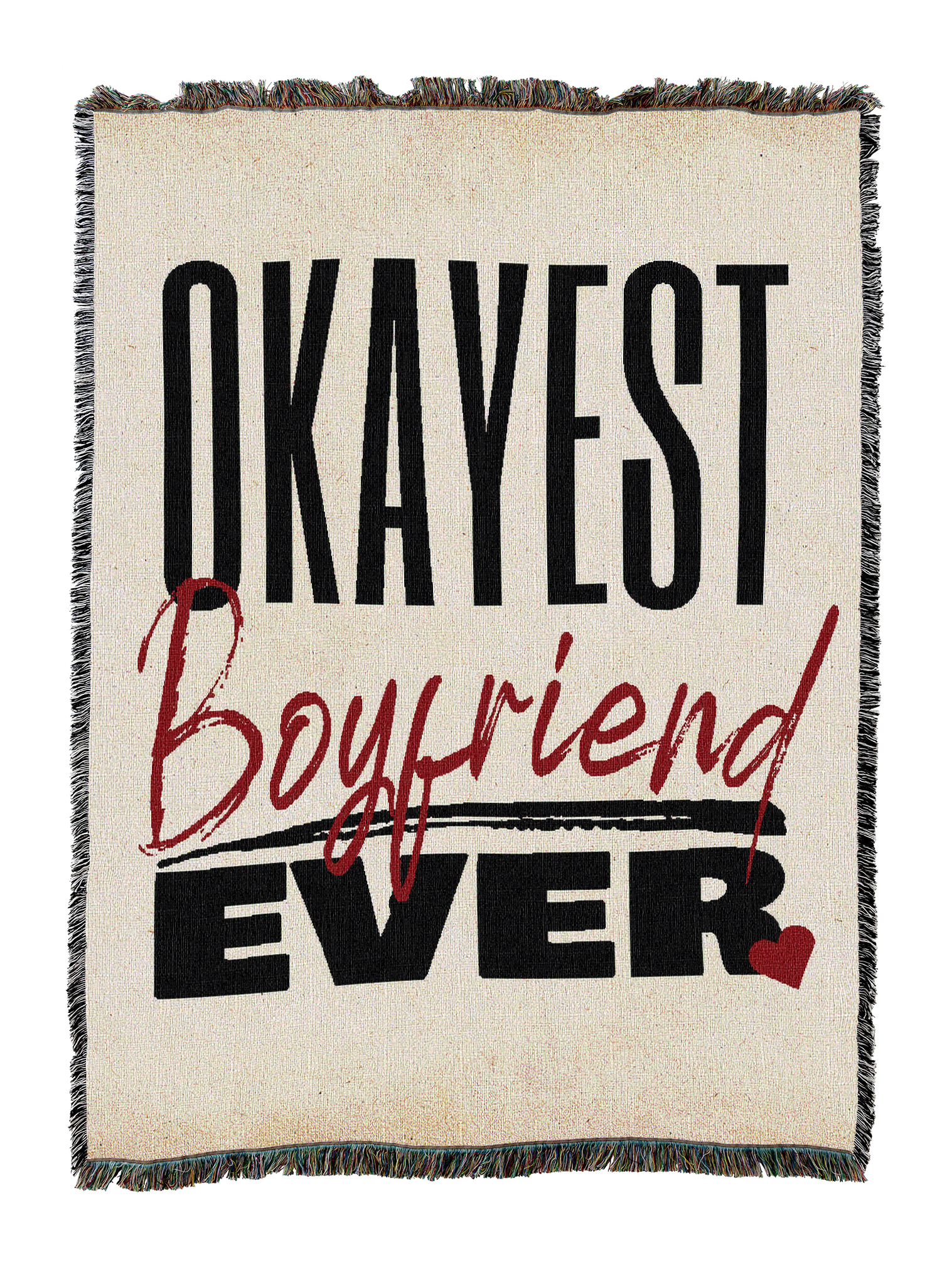 Okayest Boyfriend Ever Blanket