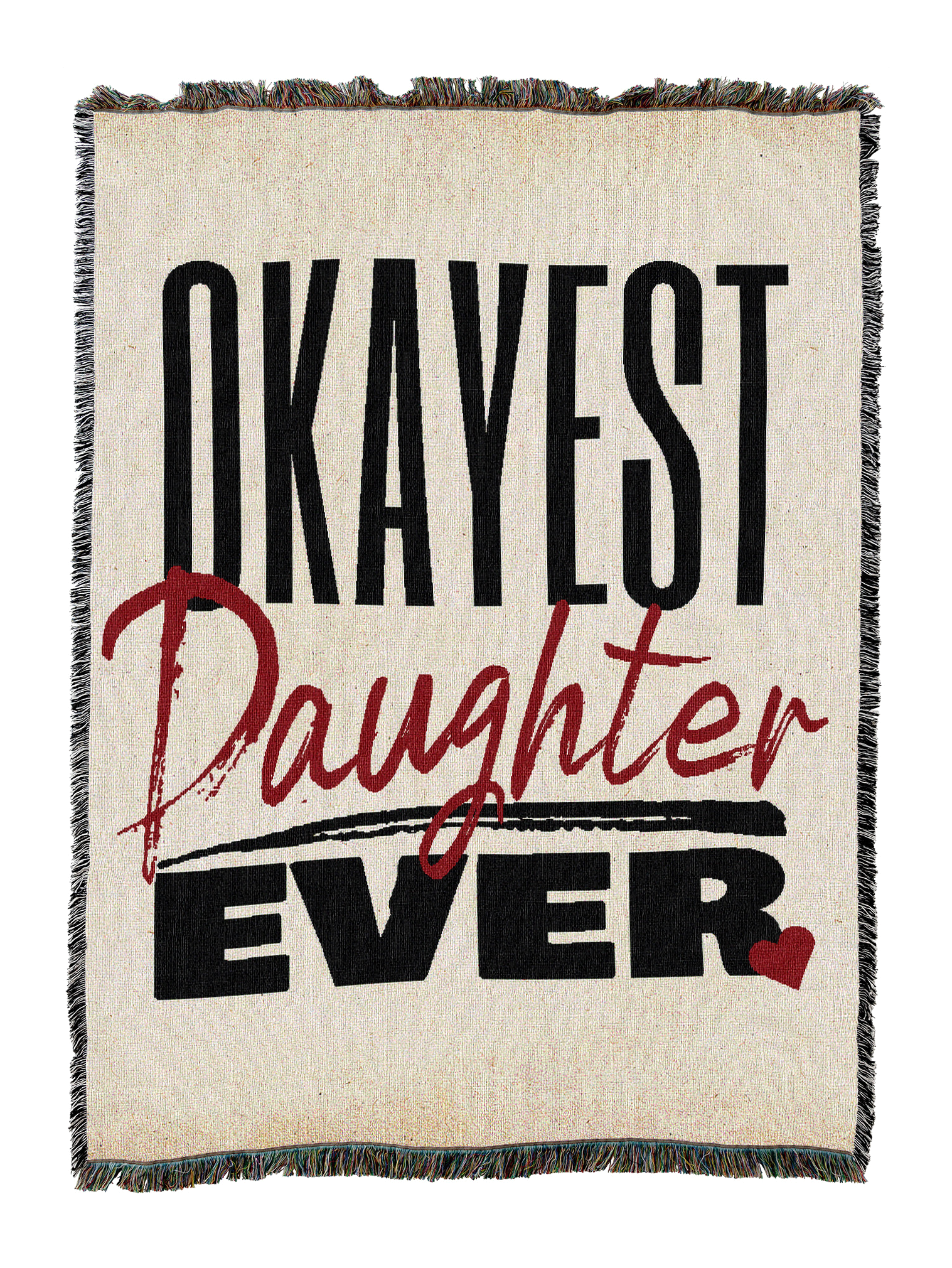 Okayest Daughter Ever Blanket