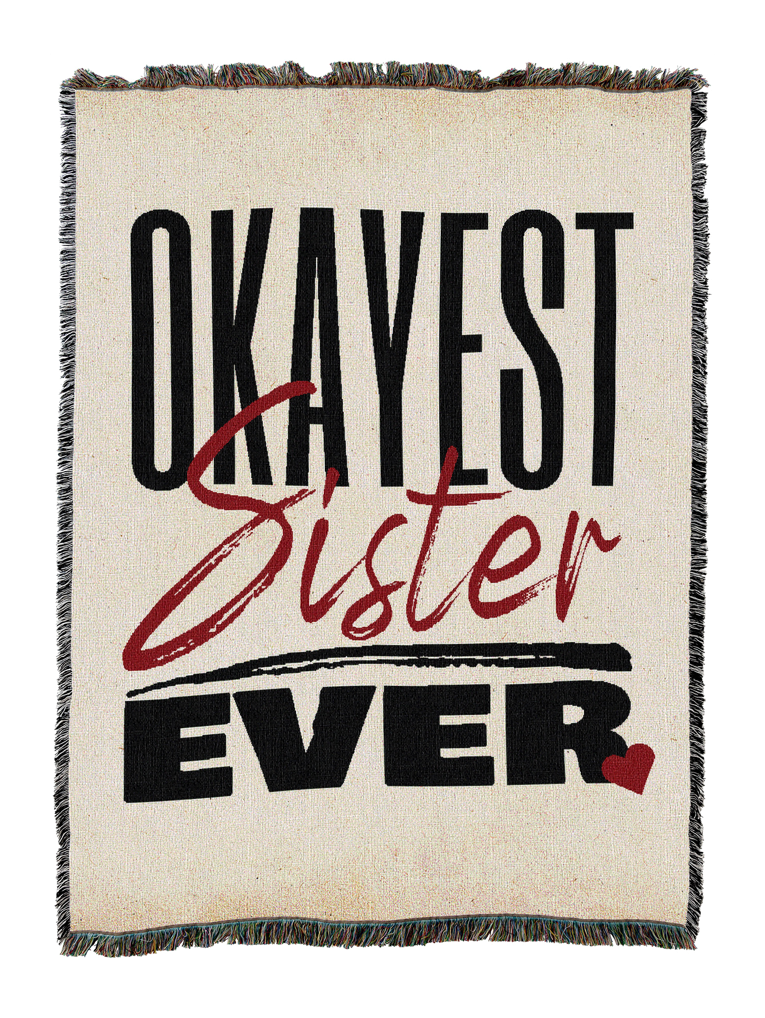 Okayest Sister Ever Blanket