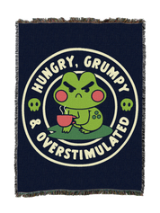 Hungry Grumpy And Overstimulated Blanket