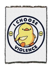 I Choose Violence Funny Duck White Blanket