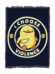 I Choose Violence Funny Duck Blanket