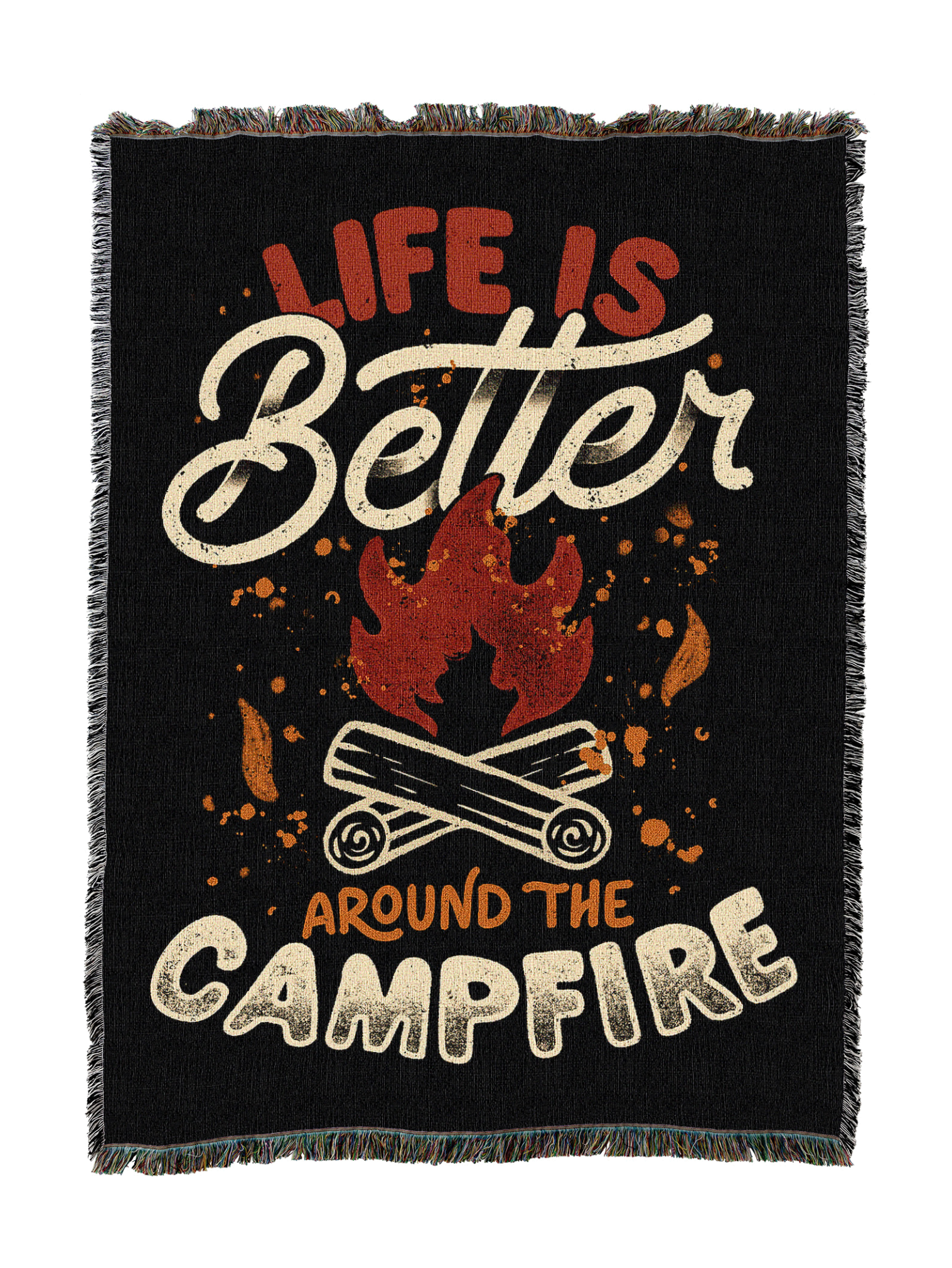 Life Is Better Around The Campfire Blanket