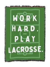 Work Hard Play Lacross Blanket
