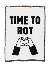 Time To Rot Ii Blanket