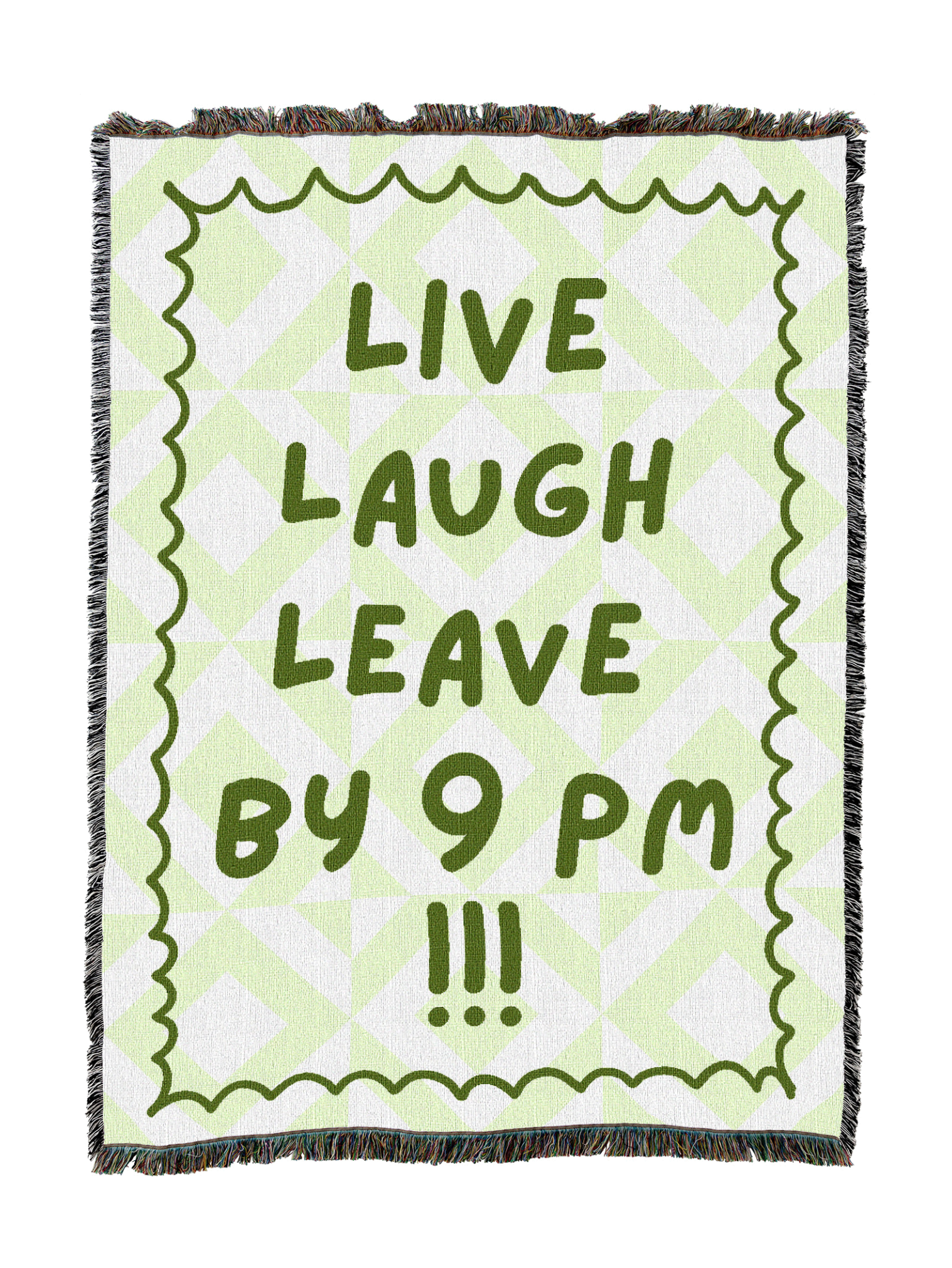 Live Laugh Leave Blanket