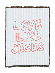 Love Like Jesus Blanket