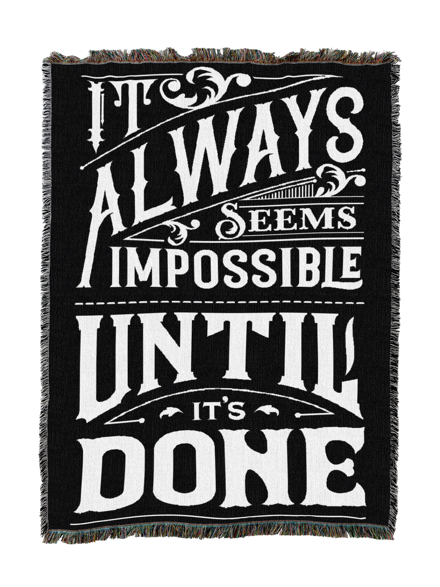 Untill Its Done Blanket
