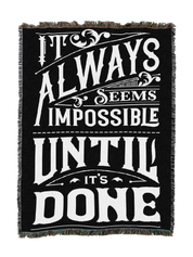 Untill Its Done Blanket
