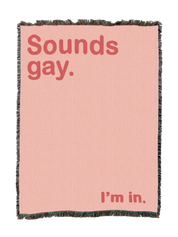 Sounds Gay Blanket