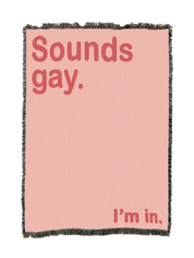 Sounds Gay Blanket