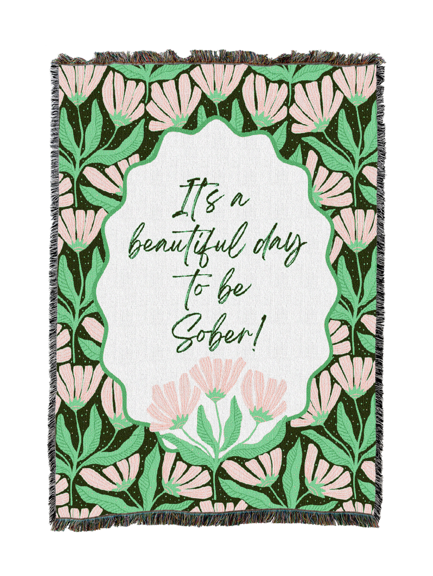 Its A Beautiful Day To Be Sober Blanket