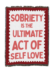 Sobriety Self Love Blanket