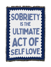 Sobriety Self Love Blanket