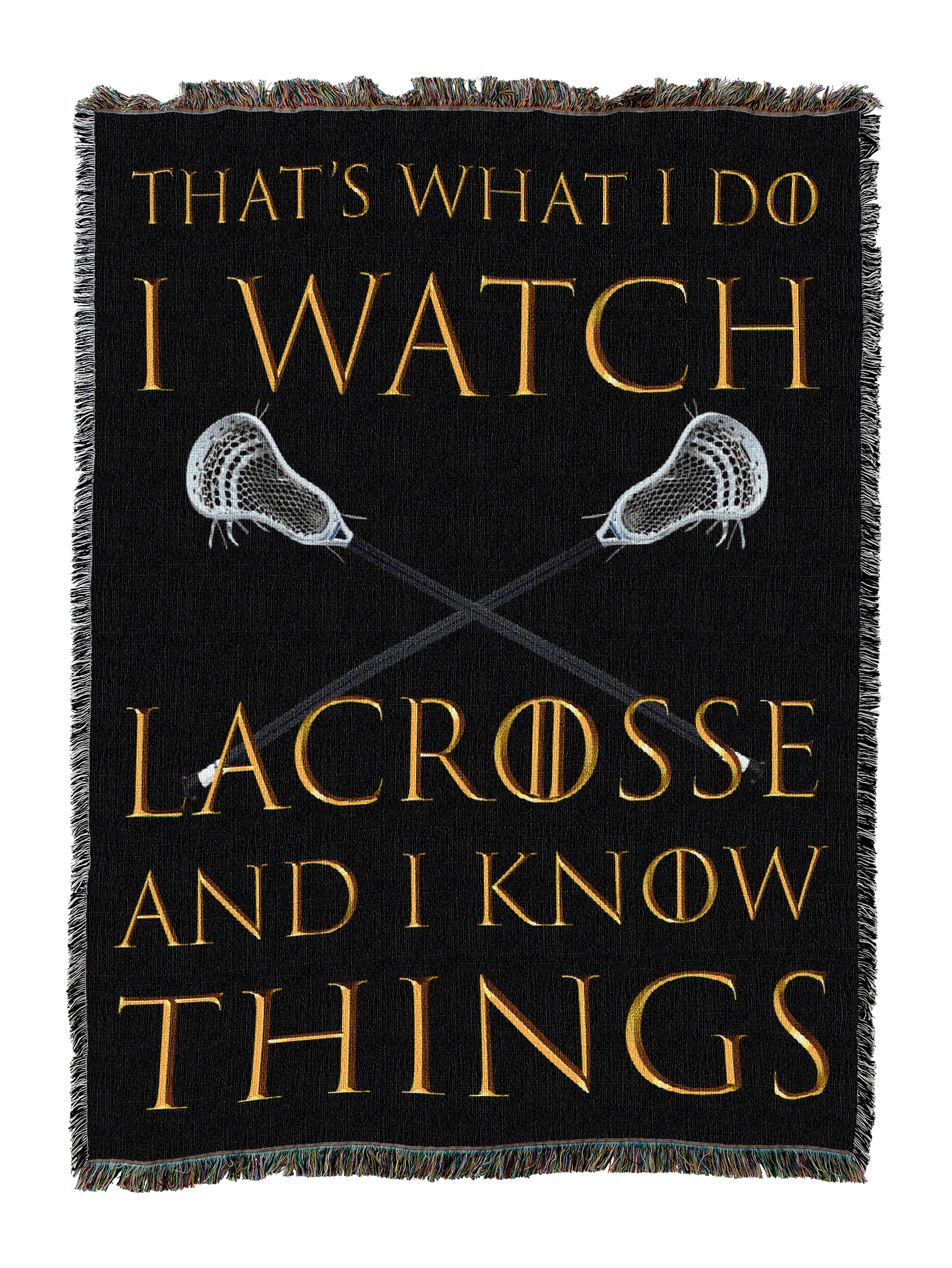 I Watch Lacrosse Blanket